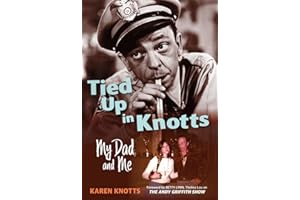 Tied Up in Knotts: My Dad and Me