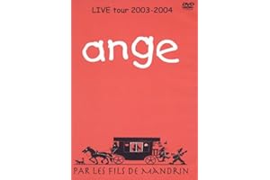 ANGE - Par Les Fils De Mandrin - Live Tour 2003-2004