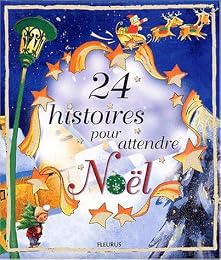24 histoires pour attendre Noël