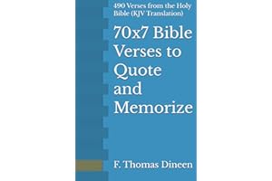 70x7 Bible Verses to Quote and Memorize: 490 Verses from the Holy Bible (KJV Translation)