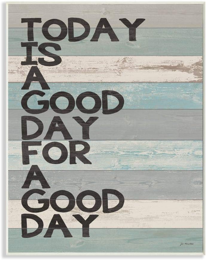 Paintings - Stupell Industries Good Day Wall Plaque, 10 x 15, Design By Artist Jo Moulton