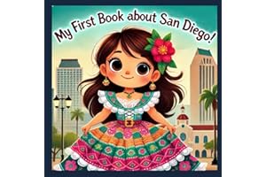 My First Book About San Diego!: Discovering the History of America's Finest City