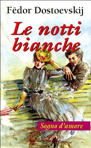 Le notti bianche: Sogno d'amore
