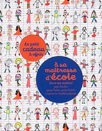 Le  petit cadeau à offrir à sa maîtresse d'école ou à son maître