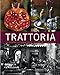 Trattoria: la cuisine italienne pour la famille et les amis by