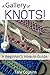 A Gallery of KNOTS!: A Beginner's How-to Guide (Tiger Road Crafts Book 10) by Tara Cousins