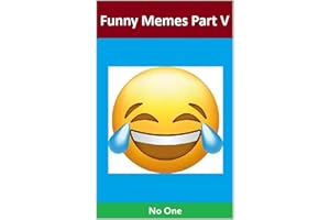 Funny Mémés Part V (Memes and More)