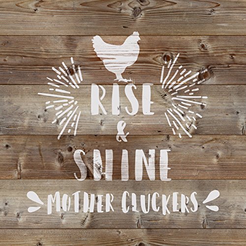 Rise & Shine Mother Cluckers Stencil Template - Reusable Stencil for Signs and Decor with Multiple Sizes Available