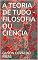 Livro A TEORIA DE TUDO - FILOSOFIA OU CIÊNCIA