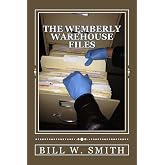 The Wemberly Warehouse Files