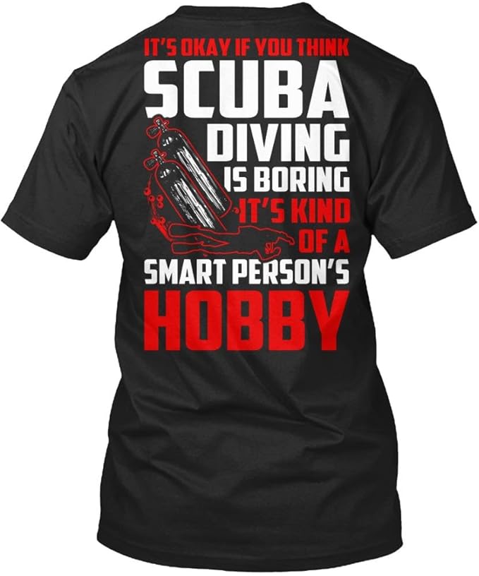 Scuba Diving Tshirt Smart Person's Hobby Scuba Diving