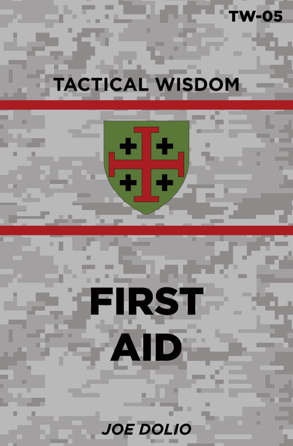 First Aid Manual: TW-05 (Tactical Wisdom)