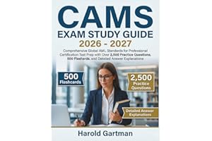 CAMS EXAM STUDY GUIDE 2026: Comprehensive Global AML Standards for Professional Certification Test Prep with Over 2,500 Pract