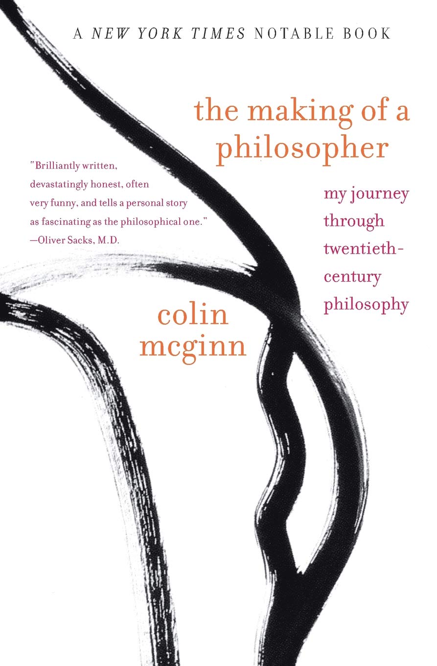 The Making Of A Philosopher My Journey Through Twentieth - 