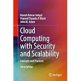 Cloud Computing with Security and Scalability.: Concepts and Practices