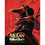 The Art of Mulan: A Disney Editions Classic (Disney Editions Deluxe)