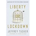Liberty or Lockdown