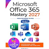 Microsoft WORD ユーザーズ ガイドセット Microsoft Office Mastery: The Ultimate 10-in-1 Guide for Mastering