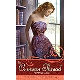 The Crimson Thread: A Retelling of "Rumpelstiltskin" (Once upon a Time)