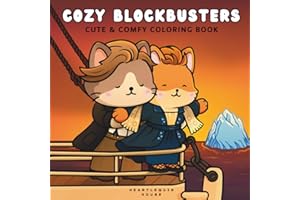 Cozy Blockbusters: Cute & Comfy Coloring Book of Fuzzy Animal Friends in Iconic Movie Scenes – 40 Whimsical Hand-Drawn Pages for Relaxation and Stress Relief, Perfect for Adults and Cinephiles
