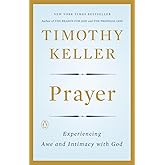 Prayer: Experiencing Awe and Intimacy with God