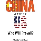 China Versus the Us: Who Will Prevail?