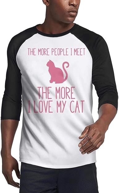 the more i see of men the more i love my cat shirt