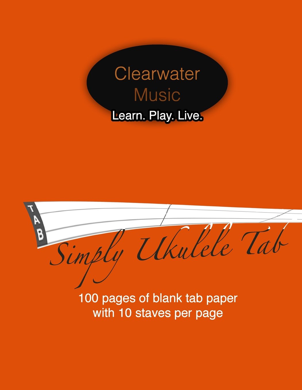 Simply Ukulele Tab: 100 pages of blank tab paper for ukulele