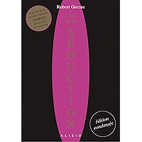 L'art de la séduction : l'édition condensée (French Edition) book cover