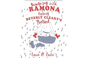Walking with Ramona: Exploring Beverly Cleary's Portland (People's Guide)