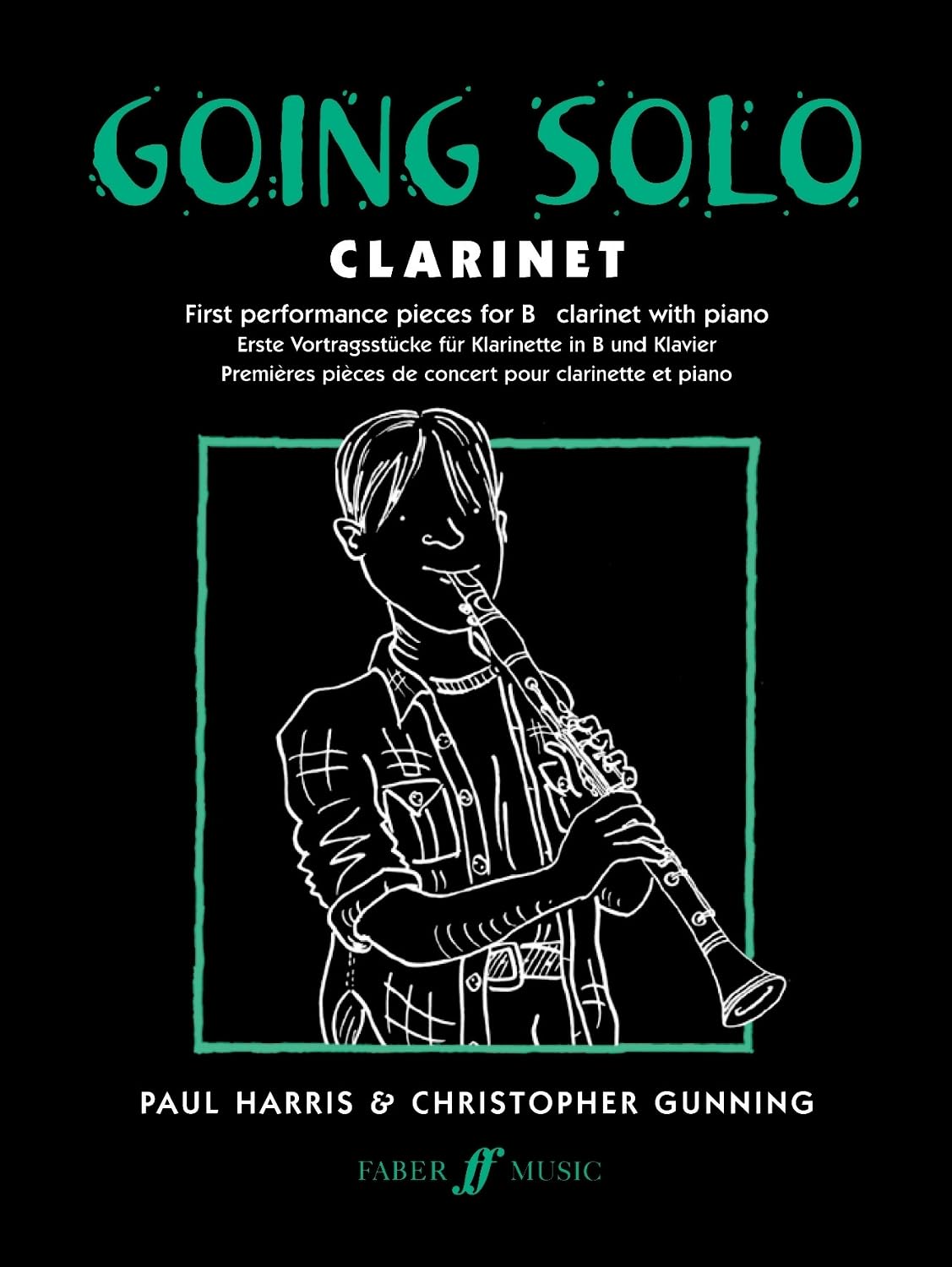 Going Solo: Clarinet - First Performance Pieces for B flat Clarinet and Piano