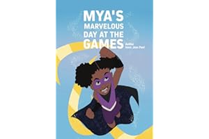 Mya's Marvelous Day At The Games
