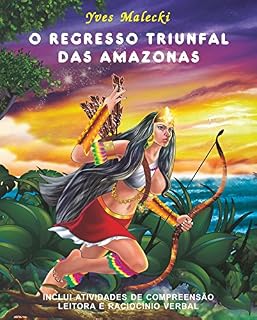 Livro O REGRESO TRIUNFAL DAS AMAZONAS