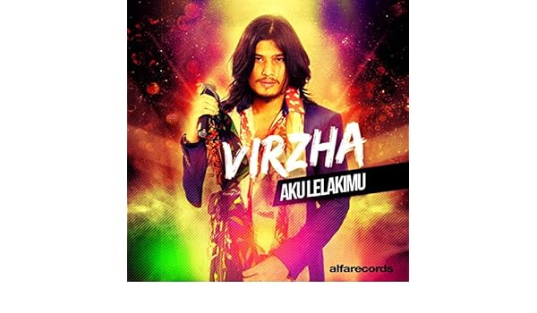 Aku Lelakimu By Virzha On Amazon Music Amazon Com