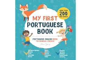 My First Portuguese Book. Portuguese-English Book for Bilingual Children: Portuguese-English children's book with illustratio