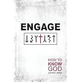Engage: How to Know God