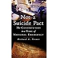 Not a Suicide Pact: The Constitution in a Time of National Emergency (Inalienable Rights)