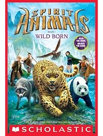 Spirit Animals: Book 1: Wild Born