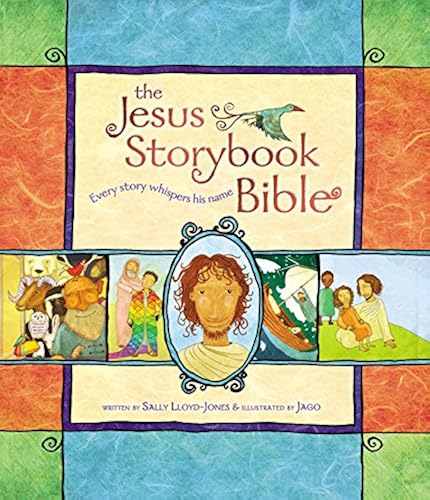 Download The Jesus Storybook Bible: Every Story Whispers his Name PDF