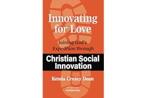 Innovating for Love: Joining God's Expedition Through Christian Social Innovation