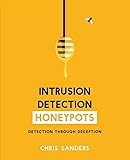 Intrusion Detection Honeypots: Detection through Deception