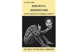 BORN WITH A BORROWED MIND: THE END OF PSYCHOLOGICAL OWNERSHIP
