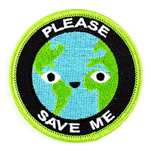 These Are Things Please Save Me Earth Embroidered Iron On or Sew On Patch