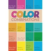 Color Combinations Book: Color Palette Book with 220 Color Schemes &amp; 895 Color Combinations.
