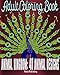 Adult Coloring Book: Animal Kingdom Series: 48 Animal Designs (Volume 1)