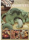 30+ Projects Using Fat Quarters (A Leisure Arts Publication) (A Leisure Arts Publication) by