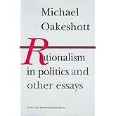 Rationalism in Politics and other essays