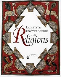 La  petite encyclopédie des religions