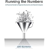 Running the Numbers: A Practical Guide to Regional Economic and Social Analysis: 2014