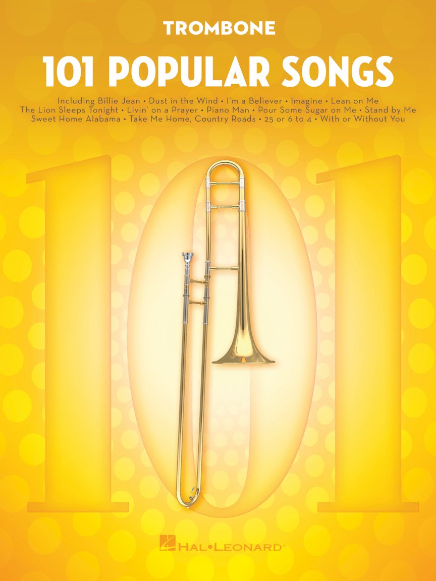 101 Popular Songs – Trombone Sheet Music Songbook | Classic Pop Rock Hits for Beginners Intermediate Players | Includes Billie Jean Piano Man Sweet Home Alabama Hey Jude More: For Trombone
